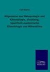 Allgemeine aus Meteorologie und Klimatologie, Strahlung, Spezifisch-medizinische Klimatologie und Höhenklima