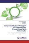 Compatibility And Nitrogen Management Of Amaranthus With Simarouba