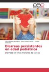 Diarreas persistentes en edad pediátrica