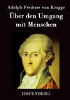 Über den Umgang mit Menschen