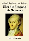 Über den Umgang mit Menschen