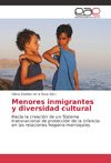 Menores inmigrantes y diversidad cultural