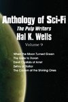 Anthology of Sci-Fi V9, the Pulp Writers - Hal K. Wells