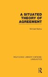 A Situated Theory of Agreement