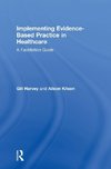 Implementing Evidence-Based Practice in Healthcare