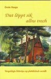 Dat löppt sik allns trech