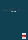 Physiologische Untersuchungen über das Sehen mit zwei Augen