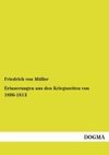 Erinnerungen aus den Kriegszeiten von 1806-1813