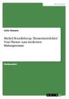 Michel Houellebecqs 'Elementarteilchen'. Vom Thesen- zum modernen Bildungsroman