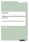 Schulprogramme und Formen schulinterner Evaluation