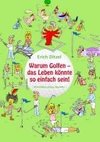 Warum Golfen - das Leben könnte so einfach sein!