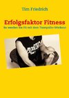 Erfolgsfaktor Fitness