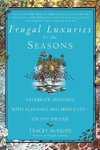 Frugal Luxuries by the Seasons