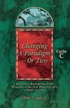 Changing a Paradigm - Or Two