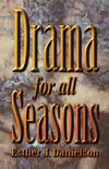 Drama For All Seasons