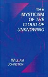 Mysticism of the Cloud of Unknowing