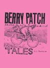 Berry Patch Tales