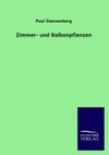 Zimmer- und Balkonpflanzen