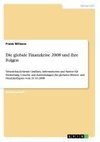 Die globale Finanzkrise 2008 und ihre Folgen