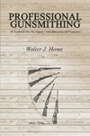 PROFESSIONAL GUNSMITHING