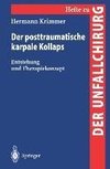 Der posttraumatische karpale Kollaps