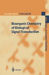 Bioorganic Chemistry of Biological Signal Transduction