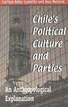 Lomnitz, L:  Chile's Political Culture and Parties