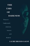 The Uses of Darkness