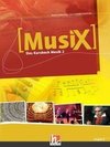 MusiX 2. Schülerband. Allg. Ausgabe D. Das Kursbuch Musik 2. Klasse 7/8