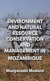 Environment and Natural Resource Conservation and Management in Mozambique