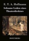 Seltsame Leiden eines Theaterdirektors