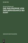 Die Philosophie von der Renaissance bis Kant