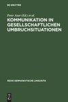 Kommunikation in gesellschaftlichen Umbruchsituationen