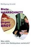 Biete HAARSCHNITT gegen BROT