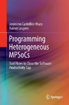 Programming Heterogeneous MPSoCs