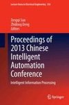 Proceedings of 2013 Chinese Intelligent Automation Conference