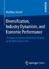 Diversification, Industry Dynamism, and Economic Performance