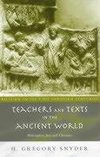 Snyder, H: Teachers and Texts in the Ancient World