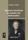 Deutsche Geschichte im Zeitalter der Reformation