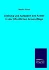 Stellung und Aufgaben des Arztes in der öffentlichen Armenpflege