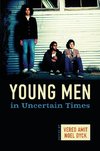 Young Men in Uncertain Times