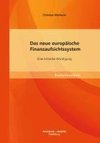 Das neue europäische Finanzaufsichtssystem: Eine kritische Würdigung