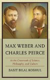 Max Weber and Charles Peirce