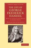 The Life of George Frederick Handel