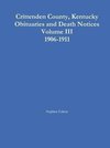 Crittenden County, Kentucky Obituaries and Death Notices Volume III 1906-1911