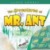 The Adventures of Mr. Ant