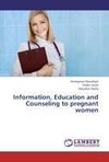 Information, Education and Counseling to pregnant women