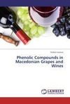 Phenolic Compounds in Macedonian Grapes and Wines