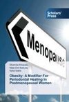 Obesity: A Modifier For Periodontal Healing In Postmenopausal Women