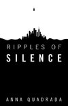 Ripples of Silence